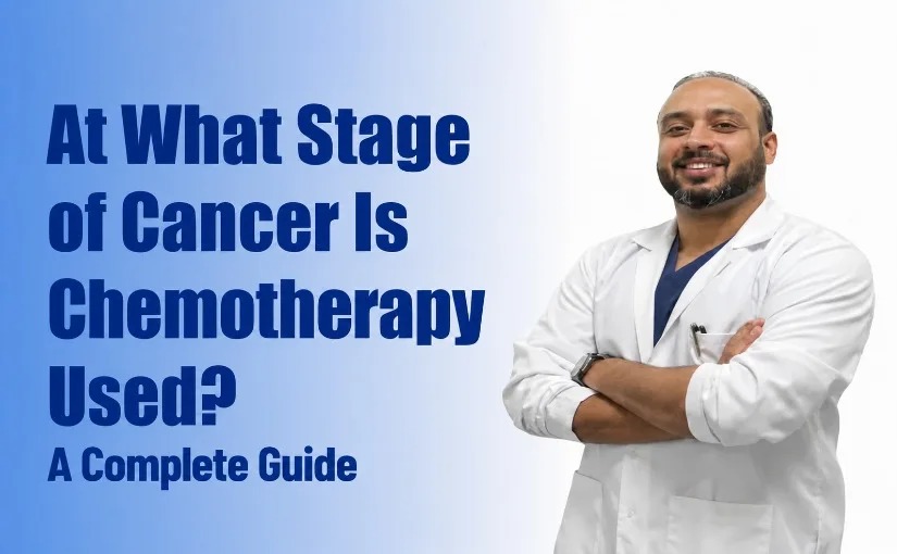 at-what-stage-of-cancer-is-chemotherapy-used