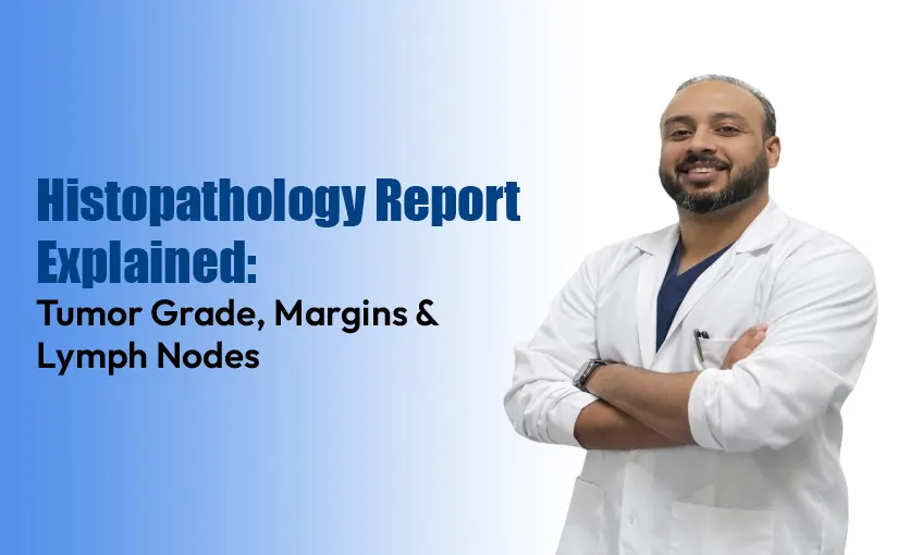 Histopathology-Report-Explained-Tumor-Grade,-Margins-&-Lymph-Nodes
