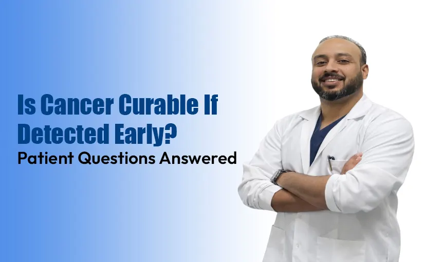 Is-Cancer-Curable-If-Detected-Early-Patient-Questions-Answered