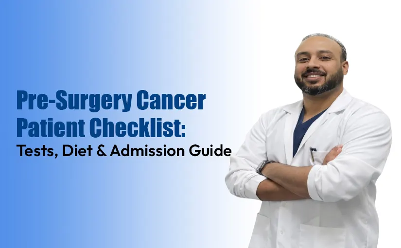 Pre-Surgery-Cancer-Patient-Checklist-Tests,-Diet-&-Admission-Guide